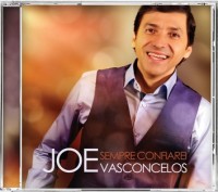 Joe Vasconcelos lança “Sempre Confiarei”, seu primeiro disco pela Graça Music
