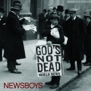 Newsboys: novo CD “God’s not Dead” tem covers, músicas inéditas e participação de Kevin Max