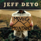 Download Gospel Grátis: Jeff Deyo lança CD “Moving Moutains” e disponibiliza música em MP3