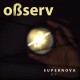 Banda Oßserv, do guitarrista Celso Machado (Oficina G3), disponibiliza EP Supernova completo em MP3 para download
