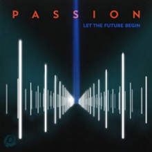 Passion 2013: Matt Redman, Chris Tomlin e David Crowder, entre outros, estão na coletânea “Let the Future Begin”