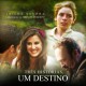Graça Music lança CD da trilha sonora do filme Três Histórias, Um Destino