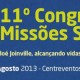Robinson Monteiro, André e Felipe e Lydia Moisés confirmados no Congresso de Missões da Assembléia de Deus de Joinville