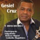 Download Gospel Grátis: Gesiel Cruz disponibiliza músicas do CD 
