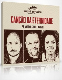 Pastor Antônio Cirilo apresenta capa do CD “Canção da Eternidade”