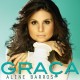 Aline Barros fará tarde de autógrafos e pocket-show de lançamento do CD Graça; Confira locais