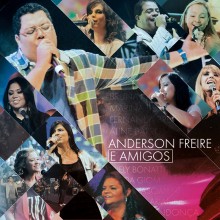 “Anderson Freire e Amigos”: MK Music lança novo álbum do cantor e compositor